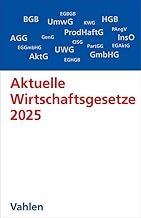 Aktuelle Wirtschaftsgesetze 2025: Die wichtigsten 